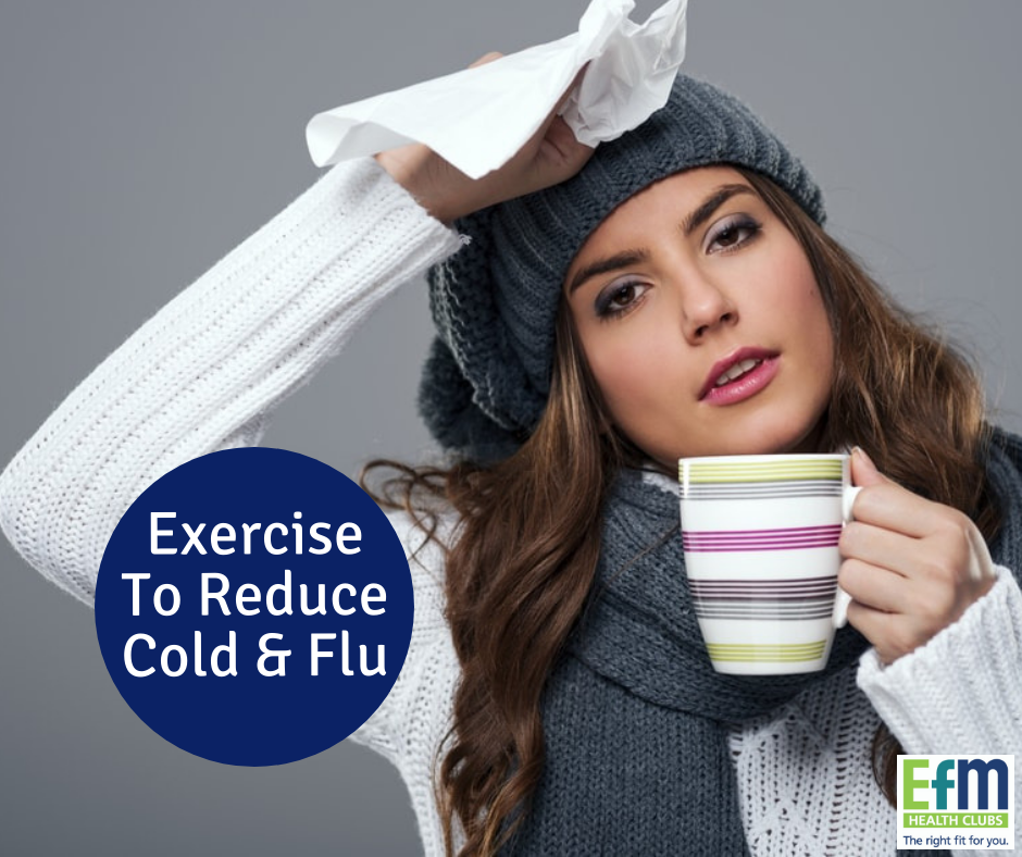 Does Exercise Reduce Risk Of Cold & Flu? EFM Health Clubs